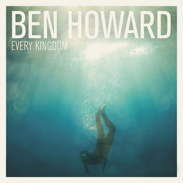 Ben Howard - Every Kingdom (2011) [HighResAudio FLAC 24bit/44,1kHz]
