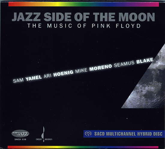 Sam Yahel, Mike Moreno, Ari Hoenig, Seamu Blake - Jazz Side of the Moon: Music of Pink Floyd (2008) [HDTracks FLAC 24bit/192kHz]