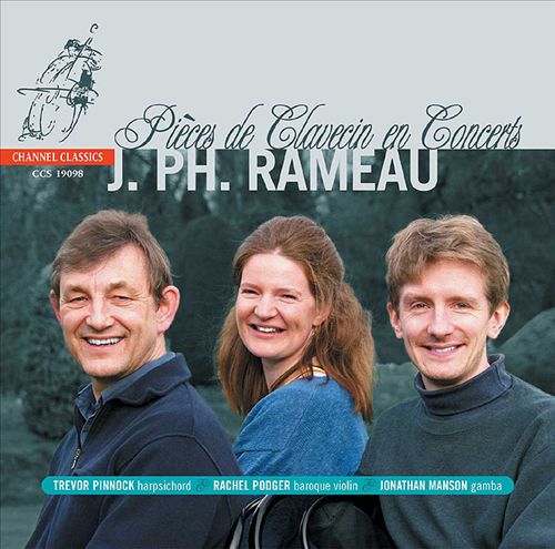 Rachel Podger, Trevor Pinnock, Jonathan Manson - J.PH. Rameau: Pieces de Clavecin en Concerts (2002) [Channel Classics FLAC 24bit/192kHz]