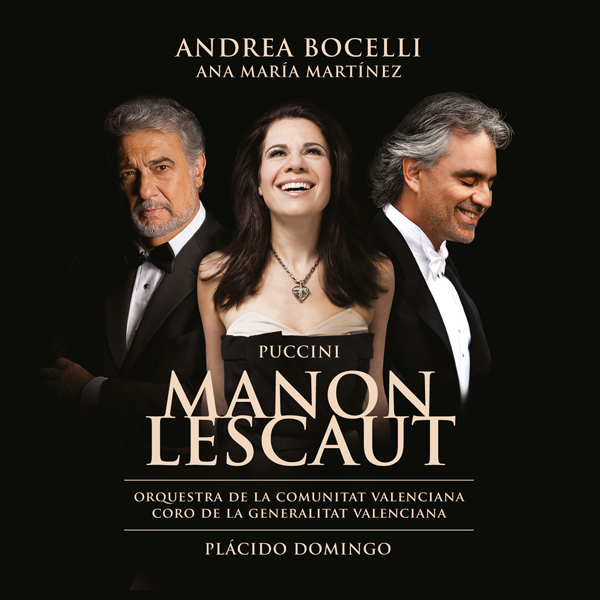 Giacomo Puccini - Manon Lescaut - Ana Maria Martinez, Andrea Bocelli, Placido Domingo (2014) [HighResAudio FLAC 24bit/96kHz]