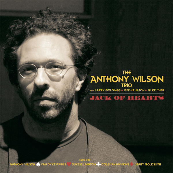 Anthony Wilson Trio – Jack of Hearts (2009) [AcousticSounds DSF DSD64/2.82MHz + FLAC 24bit/192kHz]