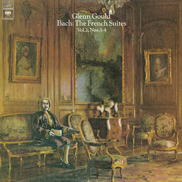 Johann Sebastian Bach - The French Suites Nos. 1-4 - Glenn Gould (1973/2015) [Qobuz FLAC 24bit/44,1kHz]