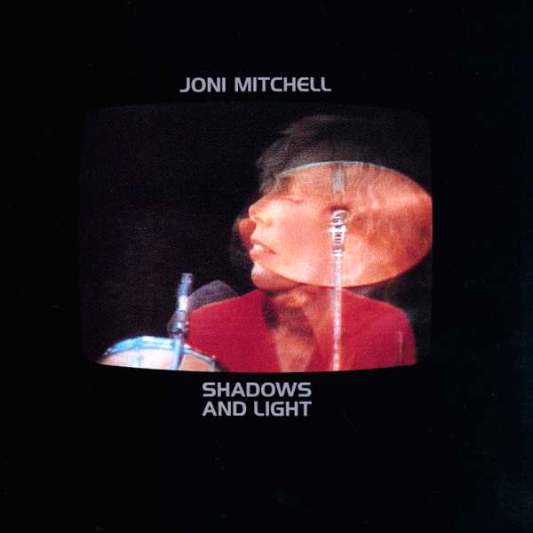 Joni Mitchell - Shadows And Light (1980/2013) [HDTracks FLAC 24bit/192kHz]