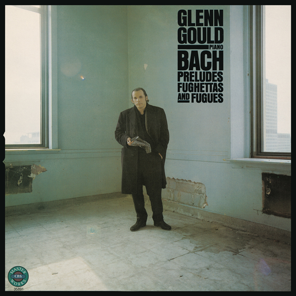 Johann Sebastian Bach - Preludes, Fughettas & Fugues - Glenn Gould (1980/2015) [Qobuz FLAC 24bit/44,1kHz]