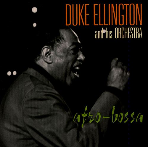 Duke Ellington And His Orchestra – Afro-Bossa (1963/2011) [HDTracks FLAC 24bit/192kHz]