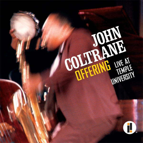 John Coltrane - Offering: Live At Temple University (2014) [PonoMusic FLAC 24bit/96kHz]