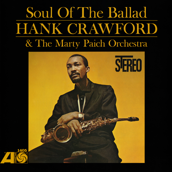 Hank Crawford & The Marty Paich Orchestra - The Soul Of The Ballad (1963/2012) [HDTracks FLAC 24bit/192kHz]