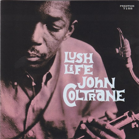John Coltrane - Lush Life (1961) {1957-58 Recordings} [Fantasy Remaster PRSA-7188-6] {SACD ISO + FLAC 24bit/88,2kHz}