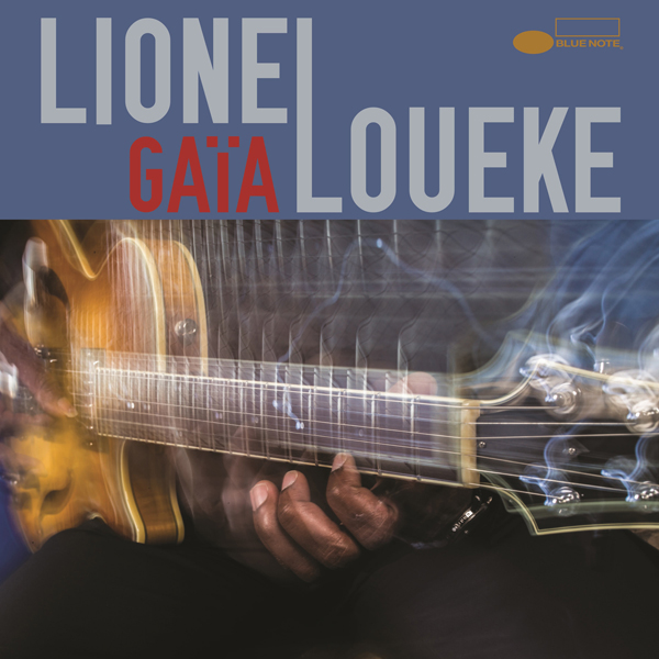Lionel Loueke - GAIA (2015) [HighResAudio FLAC 24bit/96kHz]