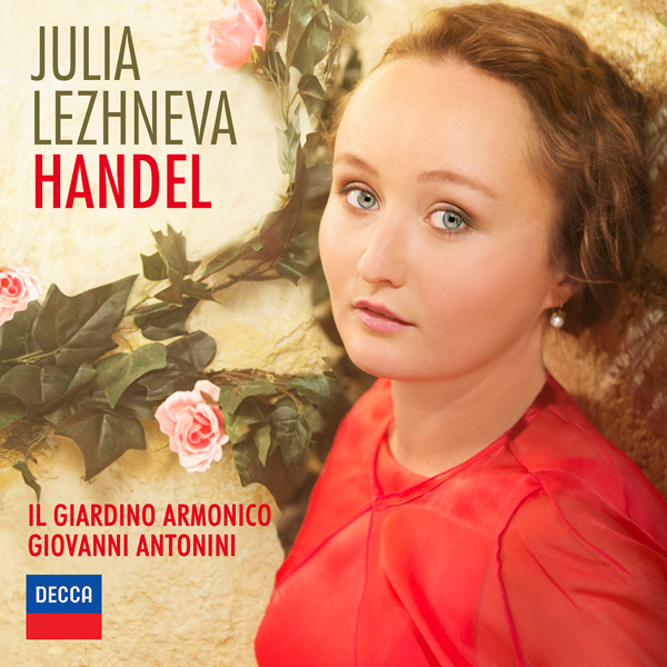 Julia Lezhneva - Handel (Dedicated to Elena Obraztsova) - Il Giardino Armonico, Giovanni Antonini (2015) [PrestoClassical FLAC 24bit/96kHz]