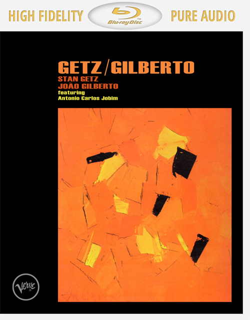 Stan Getz & Joao Gilberto featuring Antonio Carlos Jobim - Getz/Gilberto (1964/2013) [Blu-Ray Pure Audio Disc]