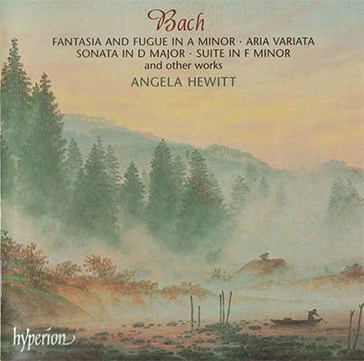 Angela Hewitt - Bach: Fantasia & Fugue In A Minor, Aria Variata etc. (2004) {SACD ISO + FLAC 24bit/88,2kHz}
