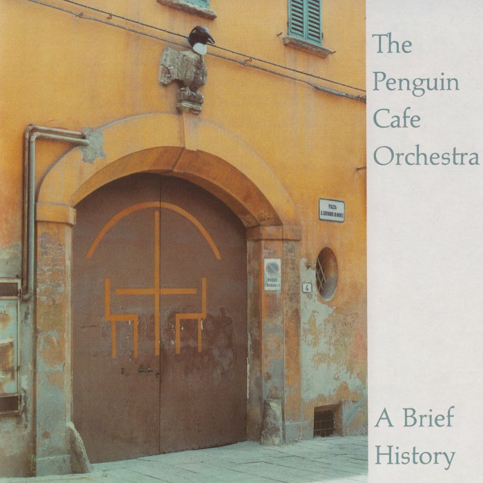 The Penguin Cafe Orchestra - A Brief History (2001) [Reissue 2003] {SACD ISO + FLAC 24bit/88,2kHz}