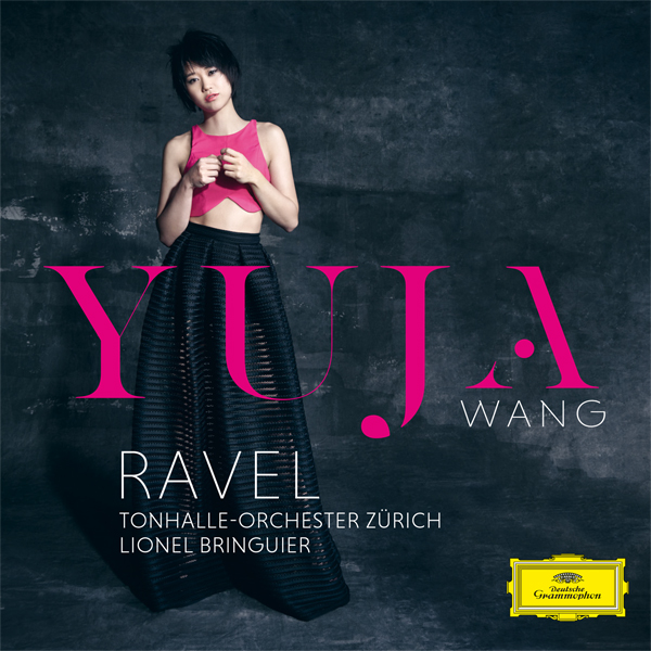 Maurice Ravel – Piano Concertos – Yuja Wang, Tonhalle-Orchester Zurich, Lionel Bringuier (2015) [HighResAudio FLAC 24bit/96kHz]