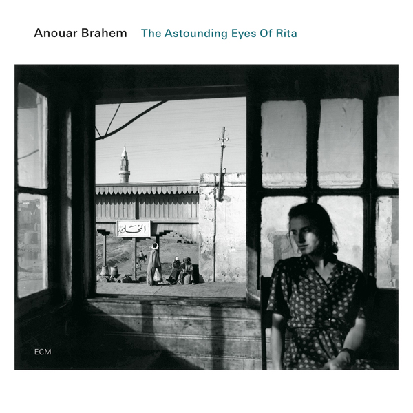 Anouar Brahem - The Astounding Eyes of Rita (2009) [Qobuz FLAC 24bit/96kHz]