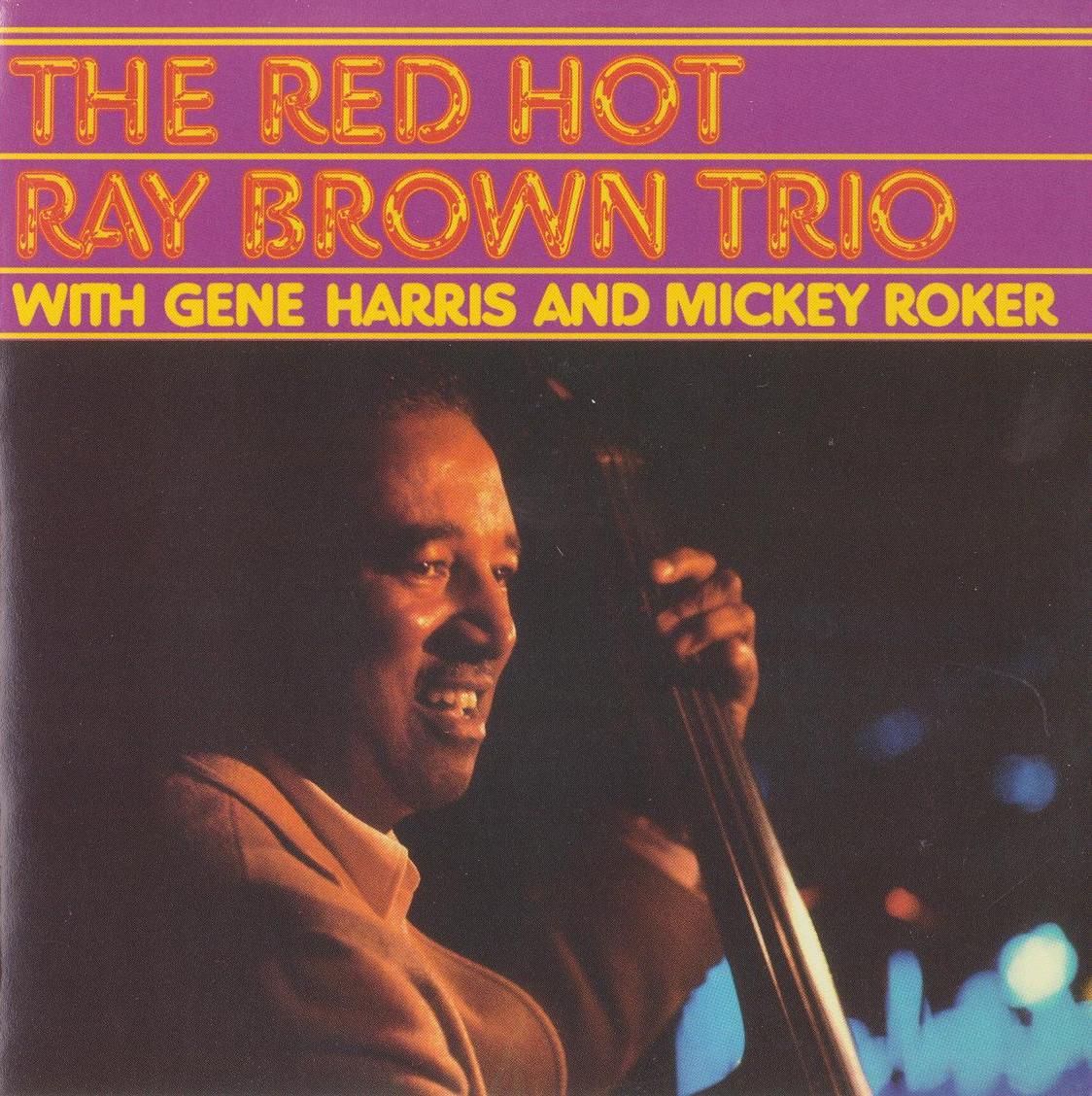 Ray Brown - The Red Hot Ray Brown Trio (1987) [Reissue 2005] {SACD ISO + FLAC 24bit/88,2kHz}