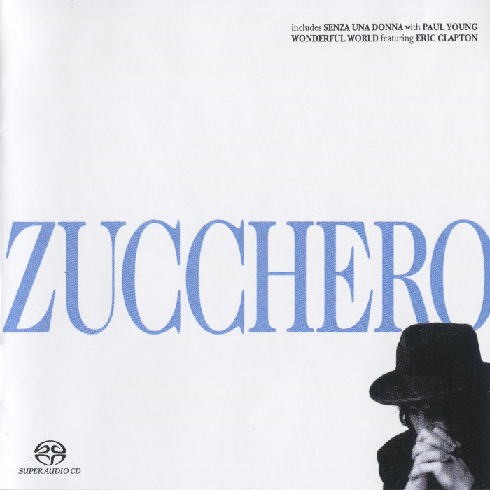 Zucchero ‘Sugar’ Fornaciari – Zucchero (1986/1991) [Reissue 2004] {SACD ISO + FLAC 24bit/88,2kHz}