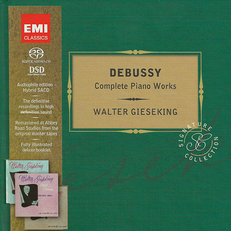 Walter Gieseking - Claude Debussy: The Complete Piano Works (1953/2012) [Remaster 2011] {SACD ISO + FLAC 24bit/88,2kHz}