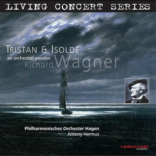 Hagen Philharmonic Orchestra (con. Antony Hermus) - Wagner / de Vlieger:Tristan & Isolde - An Orchestral Passion (2007) [LINN FLAC 24bit/192kHz]