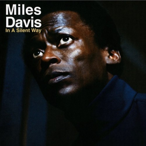 Miles Davis – In a Silent Way (1969/2013) [HDTracks FLAC 24bit/176,4kHz]