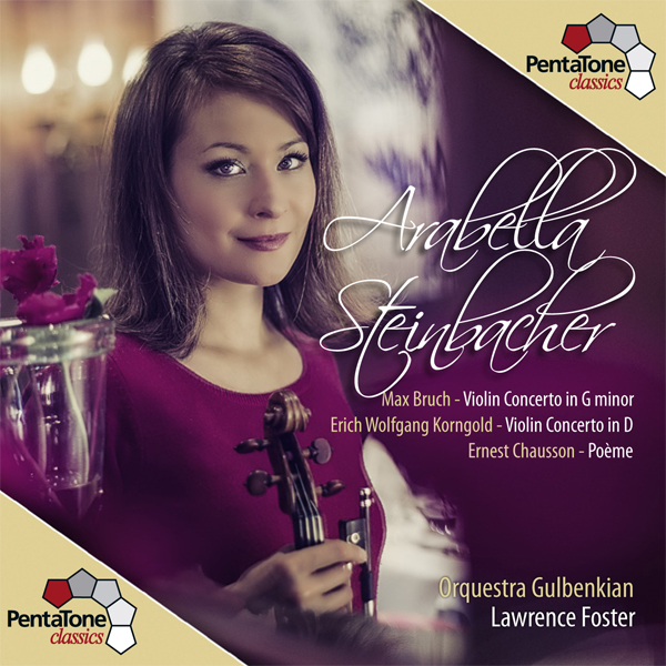 Bruch, Korngold: Violin Concertos / Chausson: Poeme - Arabella Steinbacher, Orquestra Gulbenkian, Lawrence Foster (2013) [HighResAudio FLAC 24bit/96kHz]