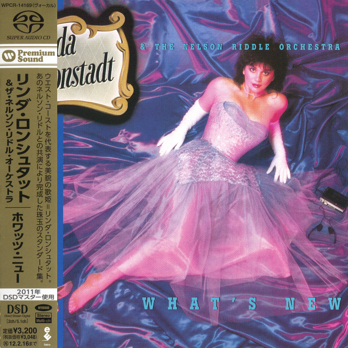 Linda Ronstadt and The Nelson Riddle Orchestra – What’s New (1983) [Japanese SACD 2011] {SACD ISO + FLAC 24bit/88,2kHz}