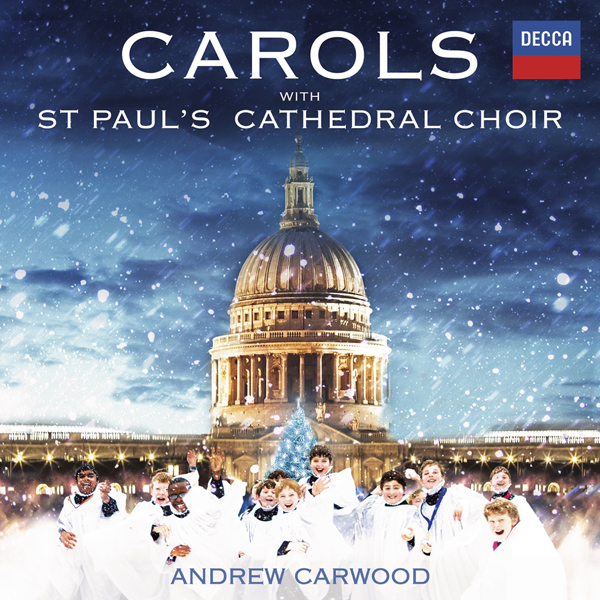 Carols With St. Paul’s Cathedral Choir, Andrew Carwood (2015) [HighResAudio FLAC 24bit/96kHz]