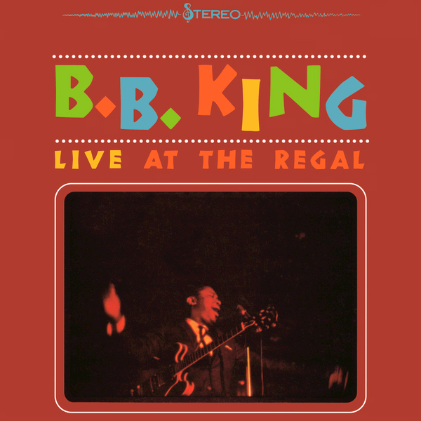 B.B. King – Live At The Regal (1965/2015) [HDTracks FLAC 24bit/192kHz]