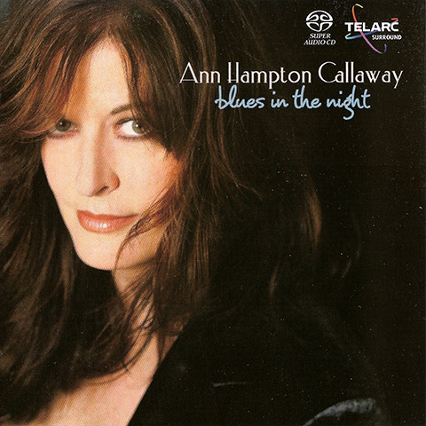 Ann Hampton Callaway – Blues In The Night (2006) {SACD ISO + FLAC 24bit/88,2kHz}