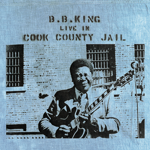 B.B. King - Live In Cook County Jail (1971/2015) [HDTracks FLAC 24bit/96kHz]