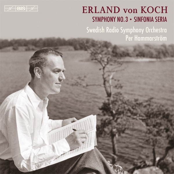 Erland von Koch - Symphonies Nos.3 & 4 - Swedish Radio Symphony, Per Hammarstrom (2015) [eClassical FLAC 24bit/48kHz]