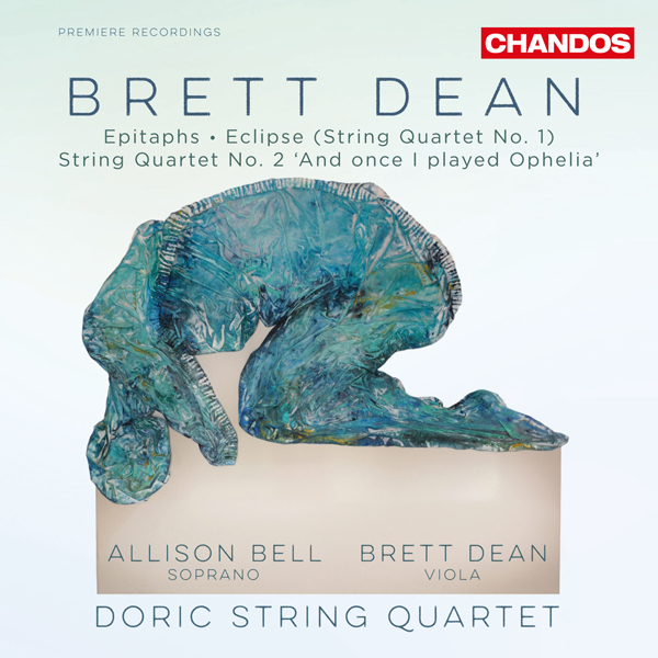 Brett Dean - Epitaphs, String Quartets Nos. 1 & 2 - Doric String Quartet, Allison Bell (2015) [TheClassicalShop FLAC 24bit/96kHz]