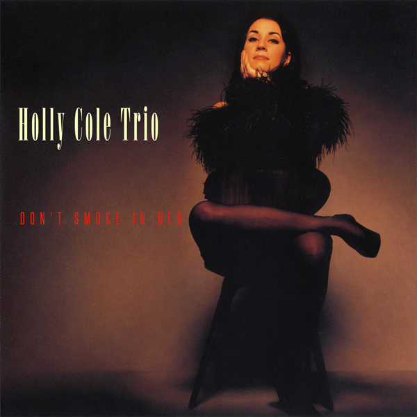Holly Cole – Don’t Smoke In Bed (1993/2012) [AcousticSounds DSF DSD64/2.82MHz + FLAC 24bit/88,2kHz]