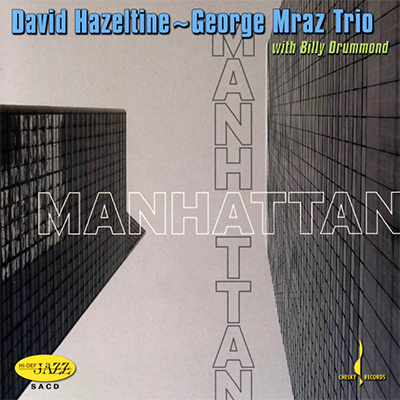 David Hazeltine, George Mraz Trio - Manhattan (2006) [HDTracks FLAC 24bit/96kHz]