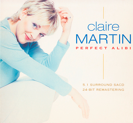 Claire Martin - Perfect Alibi (2000) [Reissue 2008] {MCH SACD ISO + FLAC 24bit/88,2kHz}