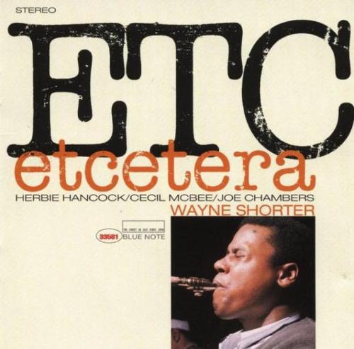 Wayne Shorter – Etcetera {Et Cetera} (1965/2013) [HDTracks FLAC 24bit/192kHz]