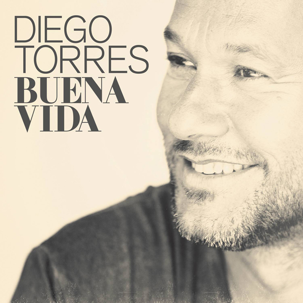 Diego Torres - Buena Vida (2015) [Qobuz FLAC 24bit/96kHz]