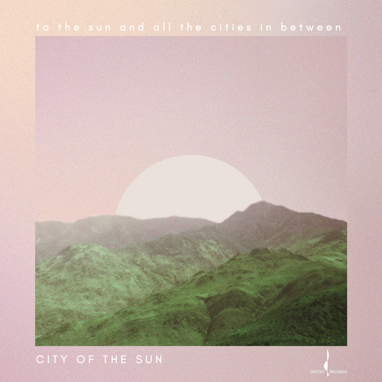 City Of The Sun – To The Sun And All The Cities In Between (2016) [HDTracks FLAC 24bit/192kHz]