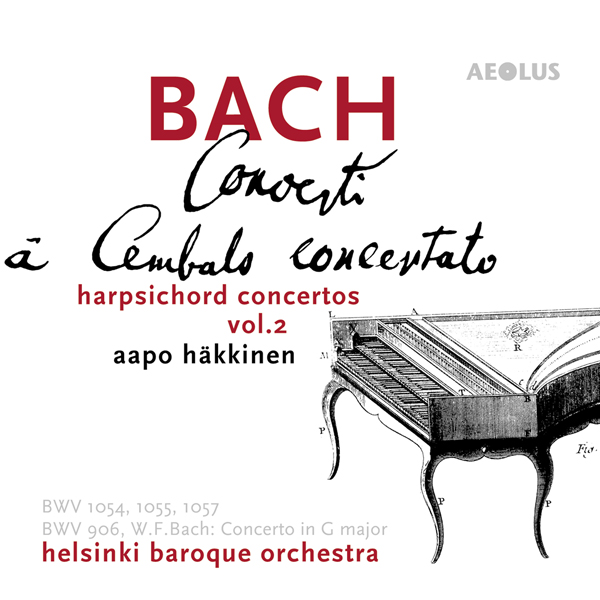 Johann Sebastian Bach - Harpsichord Concertos, Vol. 2 - Aapo Hakkinen, Helsinki Baroque Orchestra (2013) [Qobuz FLAC 24bit/96kHz]