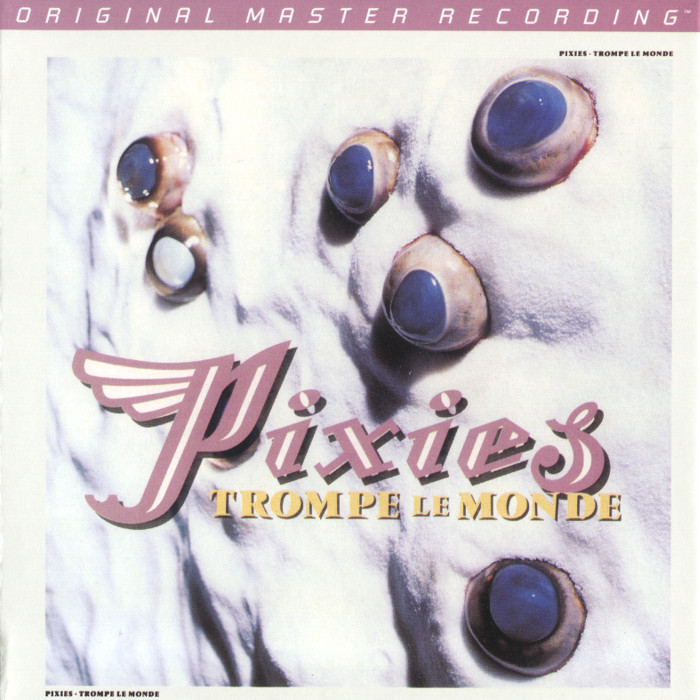 Pixies – Trompe Le Monde (1991) [MFSL 2013] {SACD ISO + FLAC 24bit/88,2kHz}