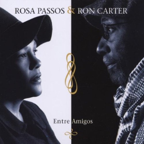 Rosa Passos & Ron Carter - Entre Amigos (2003) [HDTracks FLAC 24bit/96kHz]