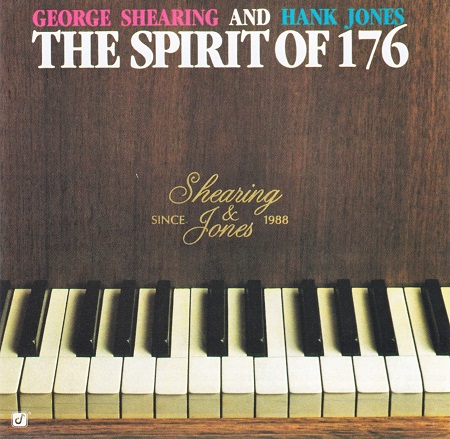 George Shearing and Hank Jones – The Spirit Of 176 (1988) [Reissue 2003] {SACD ISO + FLAC 24bit/88,2kHz}