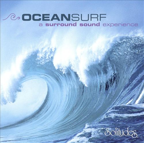 Dan Gibson - Ocean Surf: A Surround Sound Experience (1995) [Reissue 2005] SACD ISO