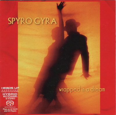Spyro Gyra – Wrapped In A Dream (2006) {SACD ISO + FLAC 24bit/88,2kHz}