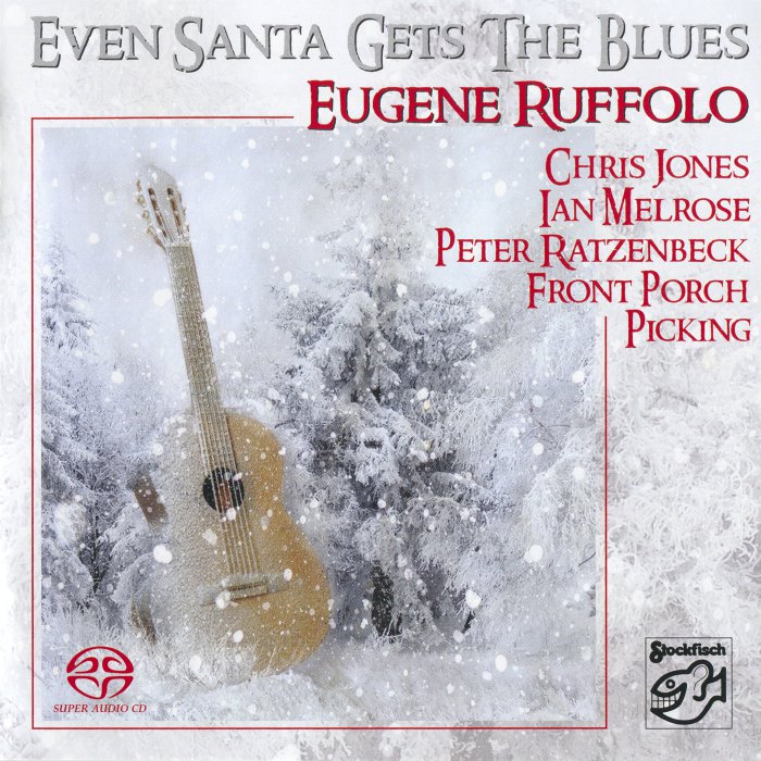 Eugene Ruffolo - Even Santa Gets The Blues (2009) {SACD ISO + FLAC 24bit/88,2kHz}