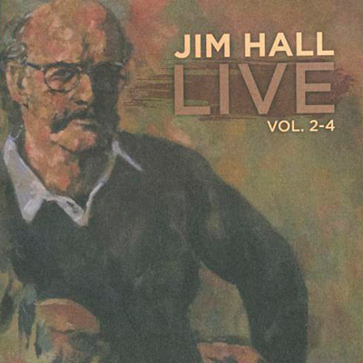 Jim Hall - Live! Volume 2-4 (1975/2012) [FLAC 24bit/48kHz]