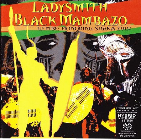 Ladysmith Black Mambazo - Ilembe: Honoring Shaka Zulu (2008) {SACD ISO + FLAC 24bit/88,2kHz}