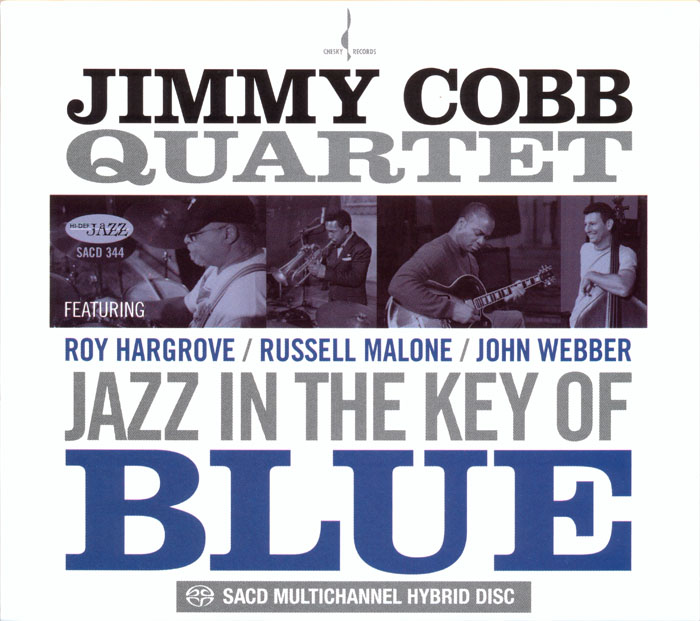 Jimmy Cobb Quartet - Jazz In The Key Of Blue (2009) {SACD ISO + FLAC 24bit/88,2kHz}