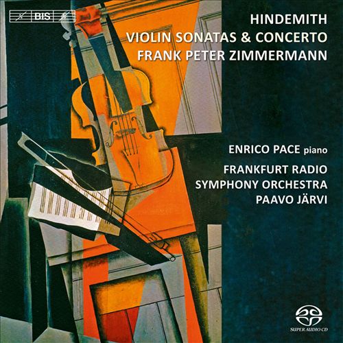 Frank Peter Zimmermann, Enrico Pace, Paavo Jarvi - Hindemith: Violin Concerto, Violin Sonatas (2013) [Qobuz FLAC 24bit/96kHz]