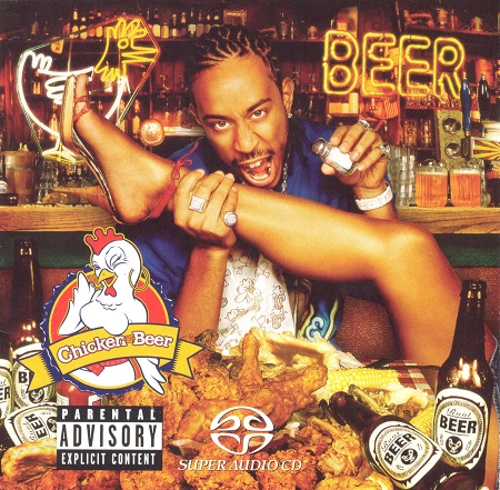 Ludacris - Chicken -N- Beer (2003) {SACD ISO + FLAC 24bit/88,2kHz}